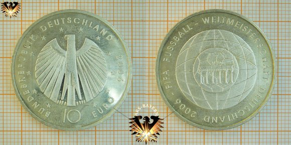 10 Euro, BRD, 2006, FIFA Fussball Weltmeisterschaft Deutschland 2006, Brandenburger Tor, Silbermünze © AuKauf.de
