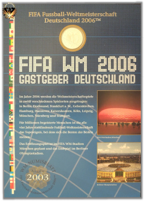 Vorderseite vom Numisblatt FIFA/2003 - Fussball Weltmeisterschaft Deutschland 2006 inkl. Briefmarken zur Münze