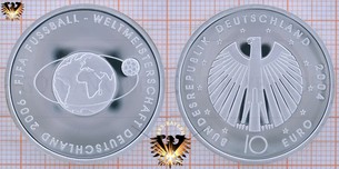 10 €, BRD, 2004, FIFA, Fußball Weltmeisterschaft 2006, mit Bilder von Numisblatt und Gedenkmünzenset